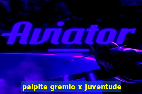 palpite gremio x juventude