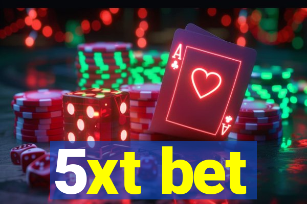 5xt bet