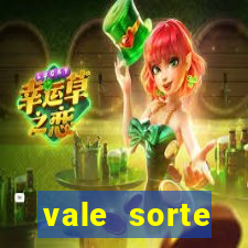 vale sorte resultado de hoje