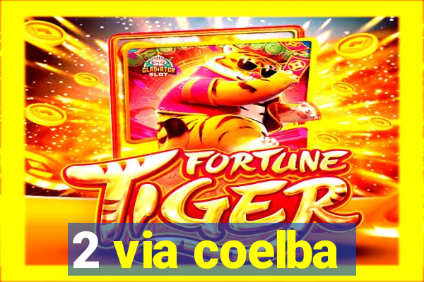 2 via coelba