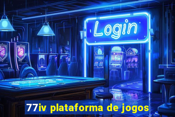 77iv plataforma de jogos