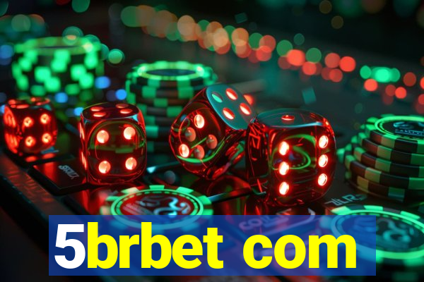 5brbet com