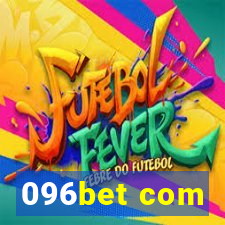 096bet com