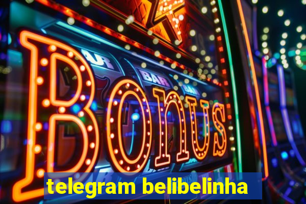 telegram belibelinha