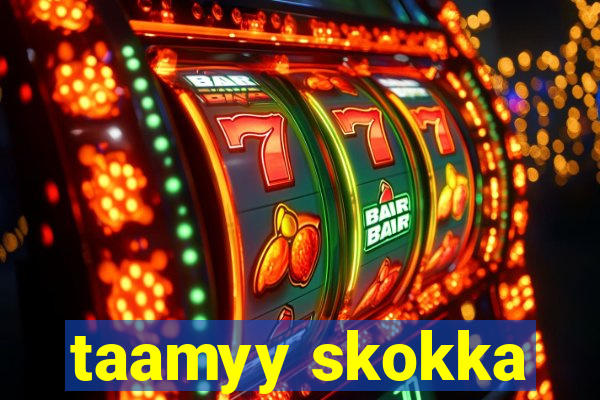 taamyy skokka