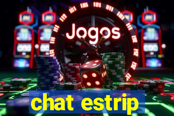chat estrip