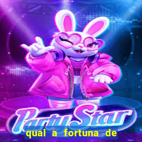 qual a fortuna de raul gil