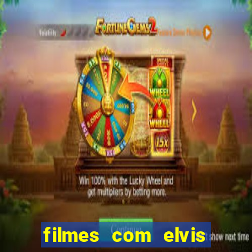 filmes com elvis presley dublado