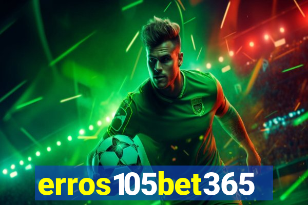 erros105bet365