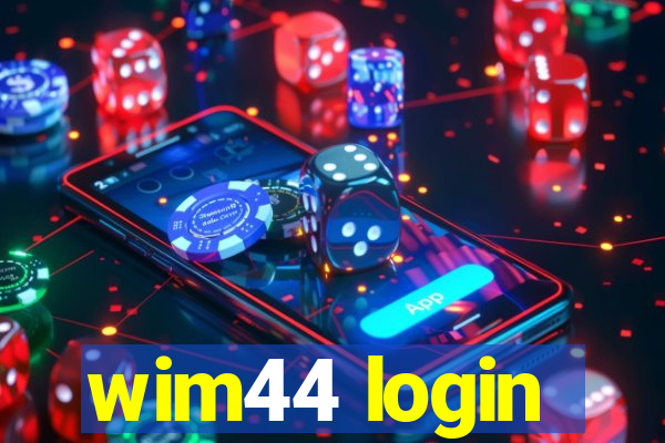 wim44 login