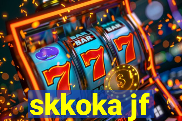 skkoka jf