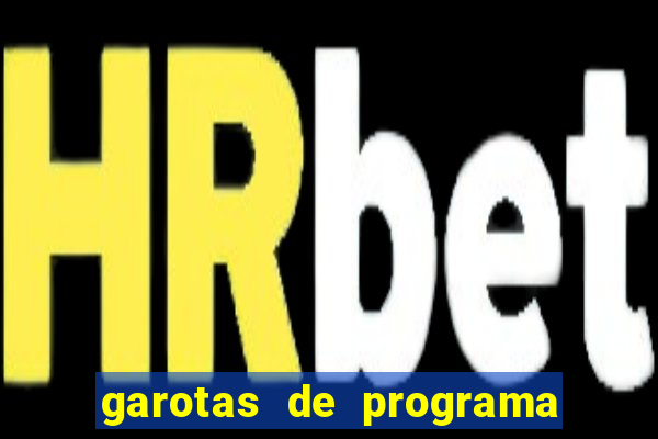 garotas de programa na vasco da gama