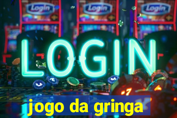 jogo da gringa
