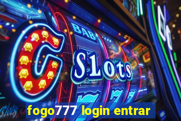 fogo777 login entrar
