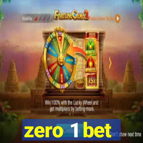 zero 1 bet