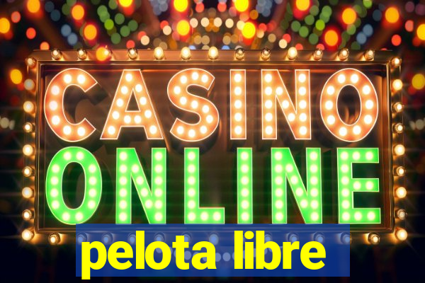 pelota libre