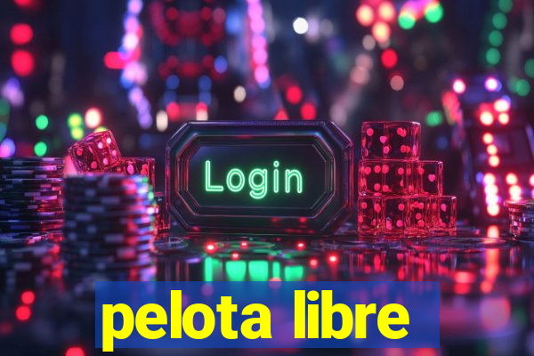 pelota libre