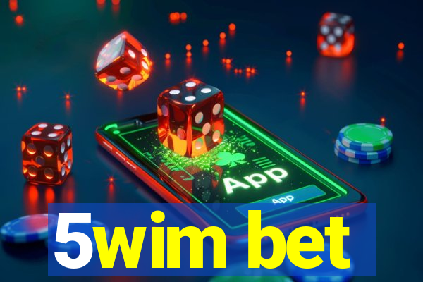5wim bet