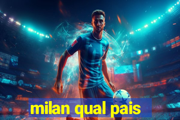 milan qual pais