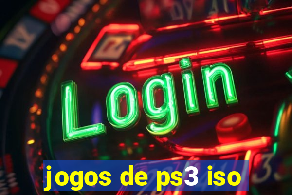 jogos de ps3 iso