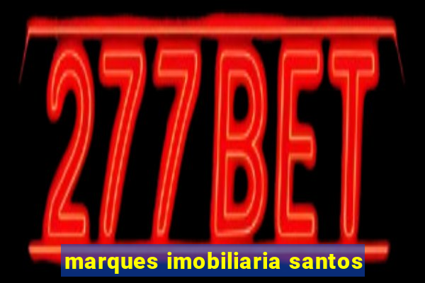 marques imobiliaria santos