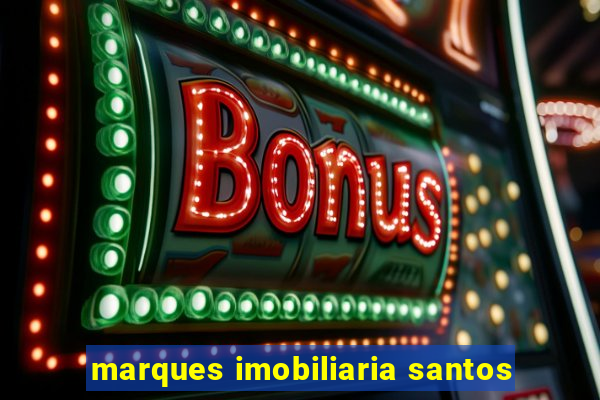 marques imobiliaria santos