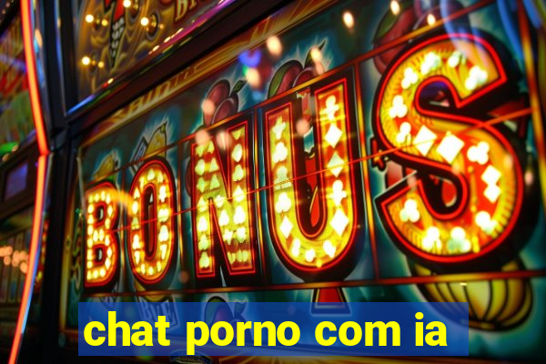 chat porno com ia