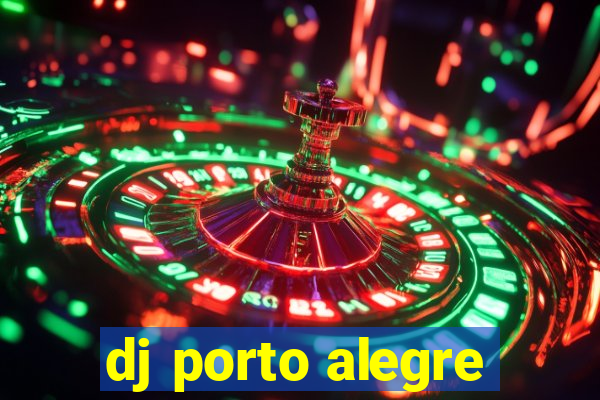 dj porto alegre