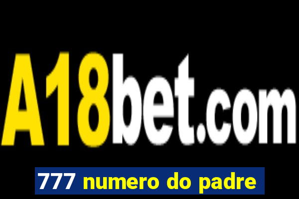 777 numero do padre