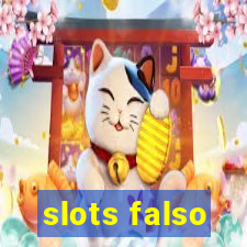 slots falso