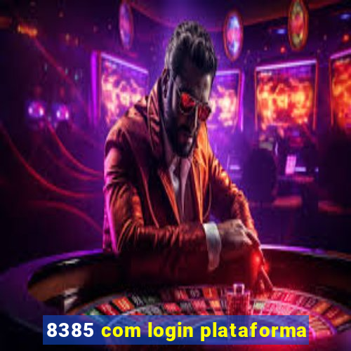 8385 com login plataforma