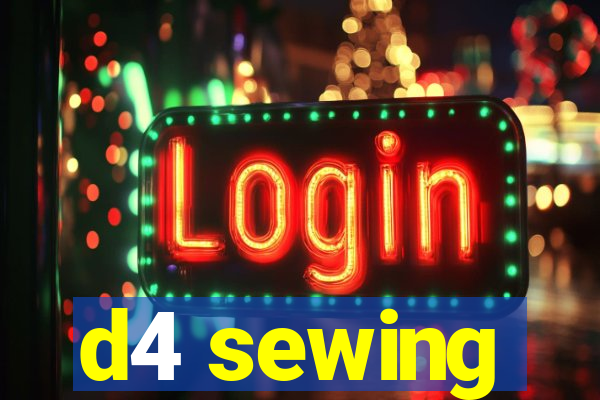 d4 sewing