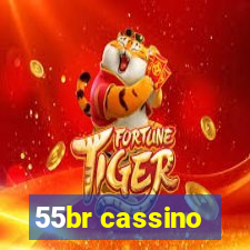 55br cassino