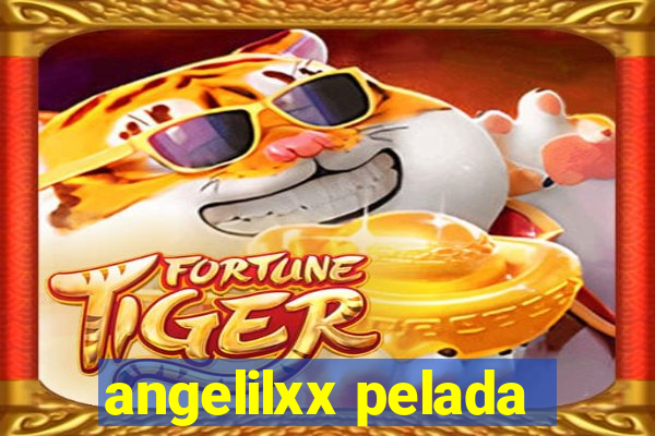 angelilxx pelada