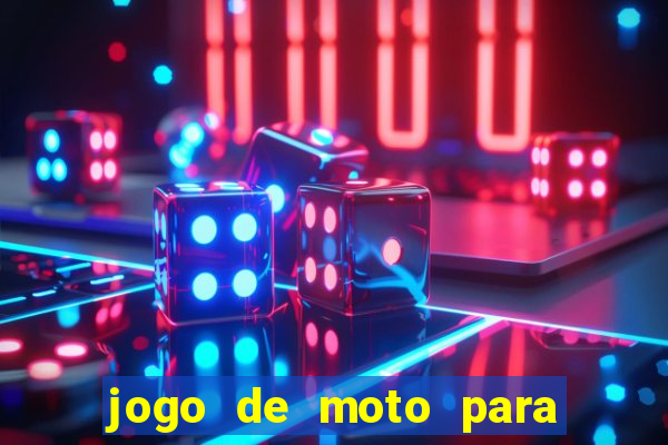 jogo de moto para dar grau