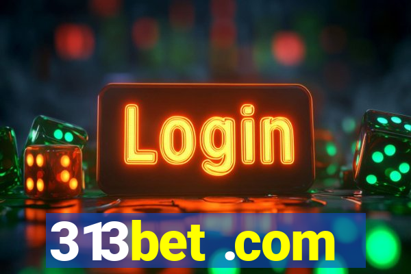 313bet .com