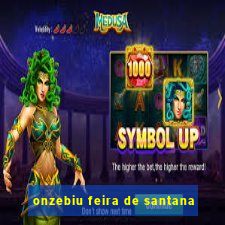 onzebiu feira de santana