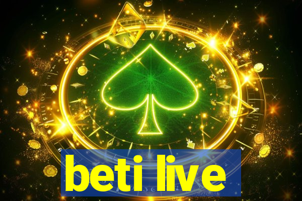 beti live