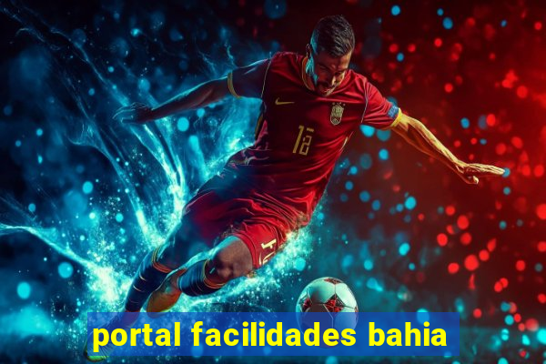 portal facilidades bahia