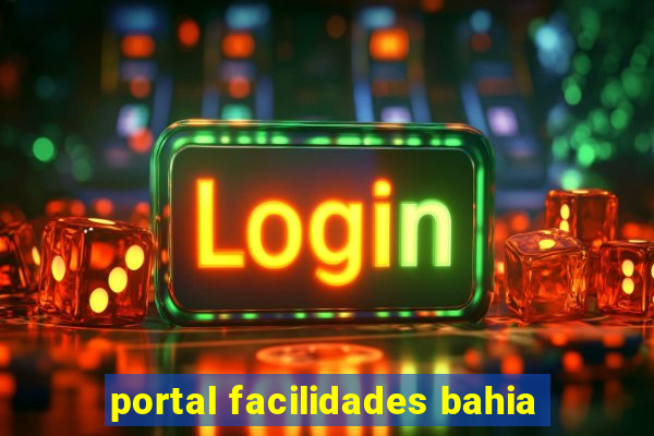 portal facilidades bahia