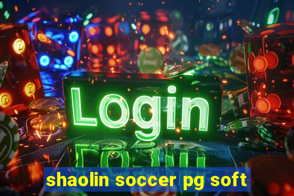 shaolin soccer pg soft