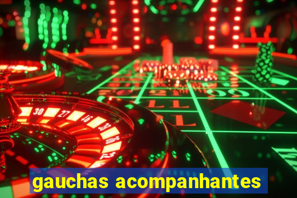 gauchas acompanhantes