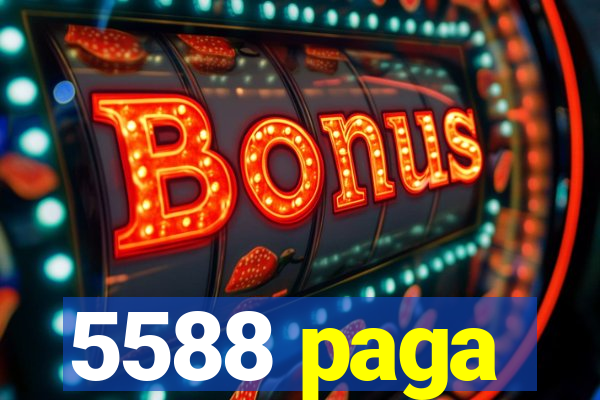 5588 paga