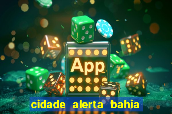 cidade alerta bahia adelson carvalho hoje