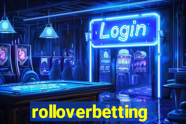 rolloverbetting