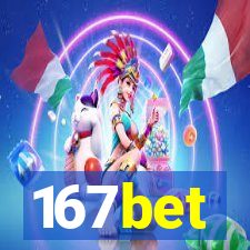 167bet