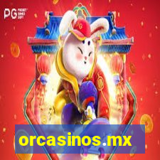 orcasinos.mx