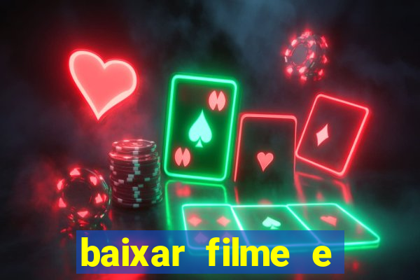 baixar filme e séries mp4