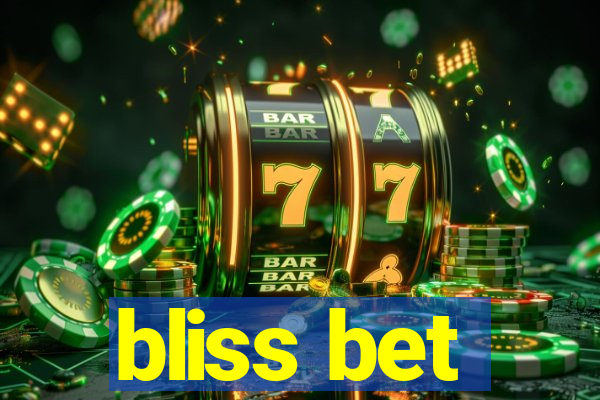 bliss bet