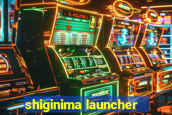 shiginima launcher